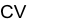 CV        

